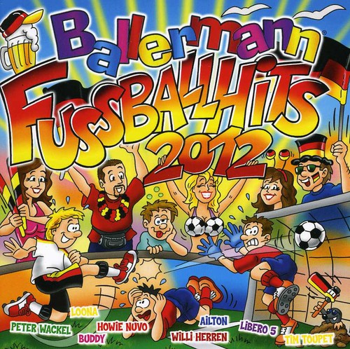 Ballermann Fussball Hits 2012 - Ballermann Fussball Hits 2012