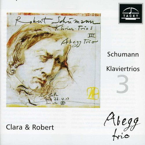 Schumann/ Abegg Trio - Schumann Klaviertrios 3