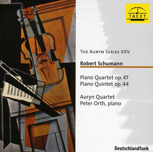 Schumann/ Auryn Quartet - Auryn Series 25: Piano Quartet Op. 47 & Piano