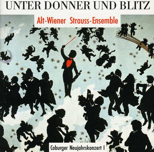 Strauss/ Alt Wiener Strauss Ensemble - Unter Donner Und Blitz: Works of the Strauss