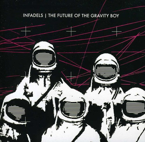 Infadels - Future of the Gravity Boy