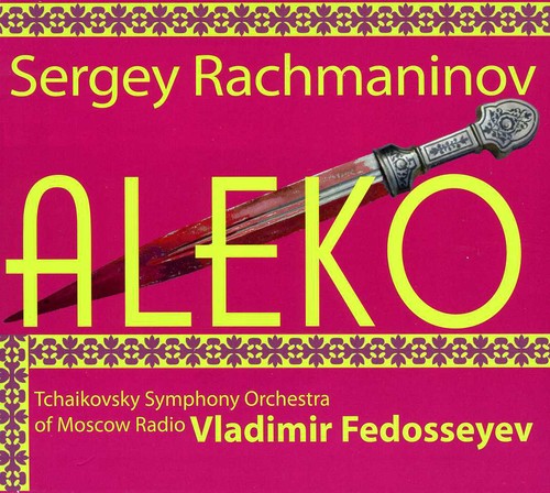 Rachmaninov/ Silins/ Gavrilova/ Fedoseyev - Aleko