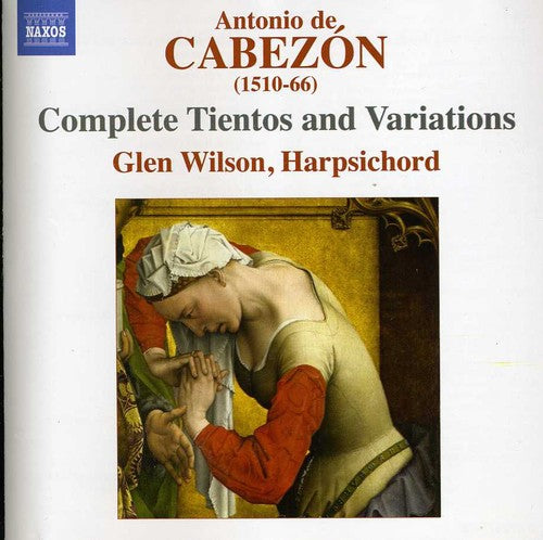 Cabezon/ Wilson - Complete Tientos & Variations