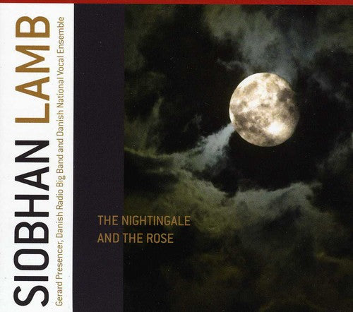 Siobhan Lamb - Nightingale and The Rose