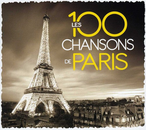 Les 100 Chansons De Paris - Les 100 Chansons de Paris