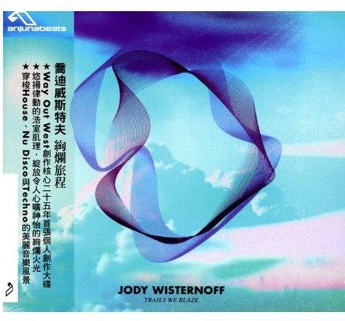 Jody Wisternoff Out - Trails We Blaze