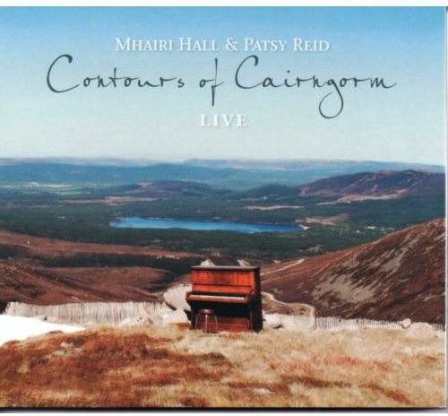 Mhairi Hall / Patsy Reid - Contours of Cairngorm: Live