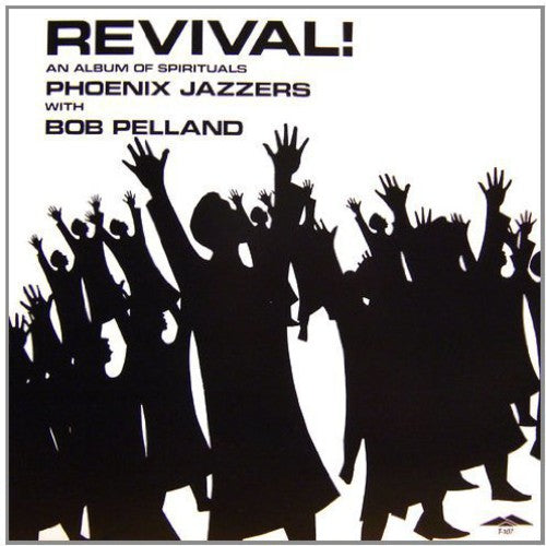 Phoenix Jazzers - Revival, Spirituals