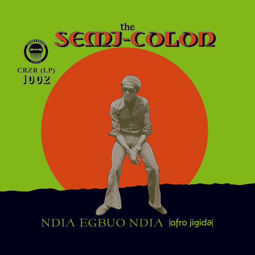 Semi Colon - Ndia Egbuo Ndia (Afro-Jigida)