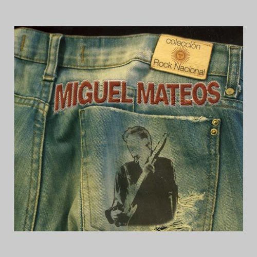 Miguel Mateos - Miguel Mateos