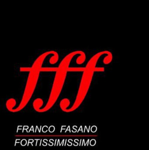 Franco Fasano - FFF Fortissimissimo