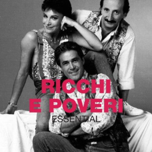 Ricchi Poveri E - Essential