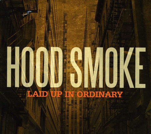 Hood Smoke - Laid Up in Ordinary