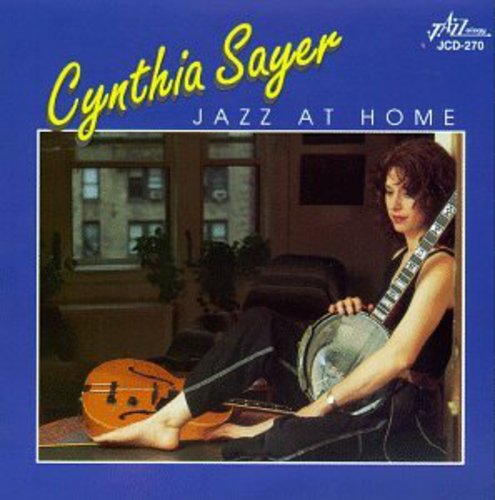 Cynthia Sayer - Jazz at Home