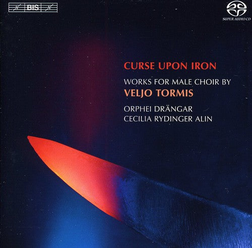 Tormis/ Orphei Drangar Male Voice Choir - Curse Upon Iron: Works for Male Choir