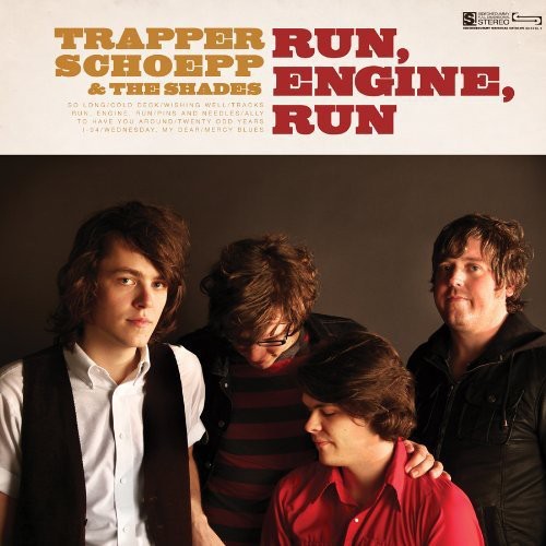 Trapper Schoepp/ Shades - Run, Engine, Run