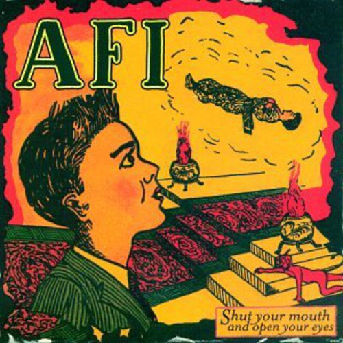 Afi - Shut Your Mouth and Open Your Eyes