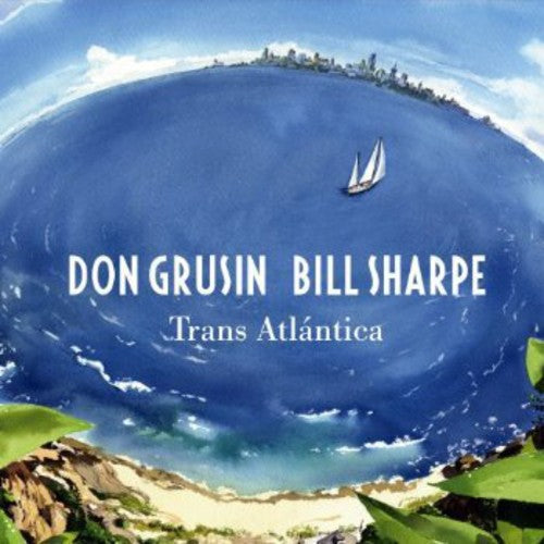 Don Grusin / Bill Sharpe - Trans Atlantica & Geography