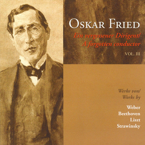 Beethoven/ Liszt/ Fried - Oskar Fried 3