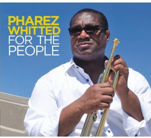 Pharez Whitted - For the People