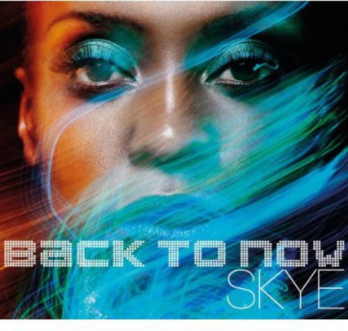 Skye - Back to Now