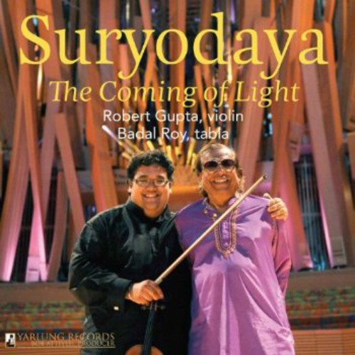 Robert Gupta / Badal Roy - Suryodaya: The Coming of Light