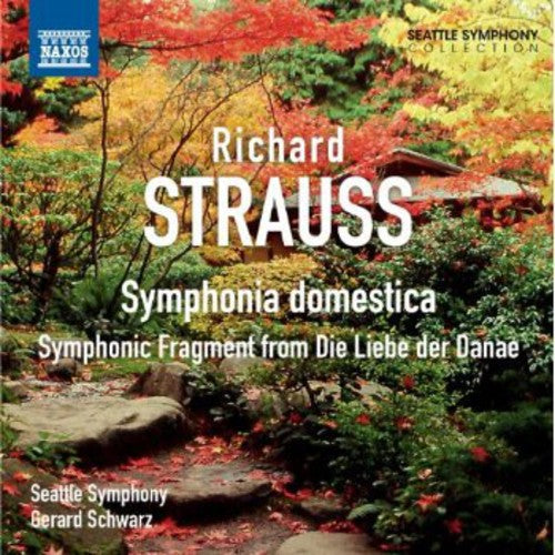 Strauss/ Seattle Symphony/ Schwarz - Symphonica Domestica