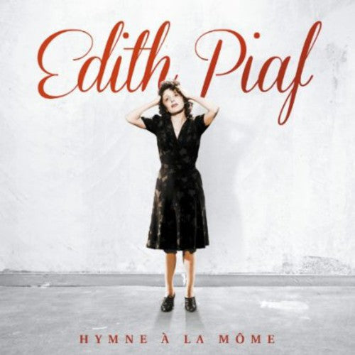 Edith Piaf - Hymne a la Mome