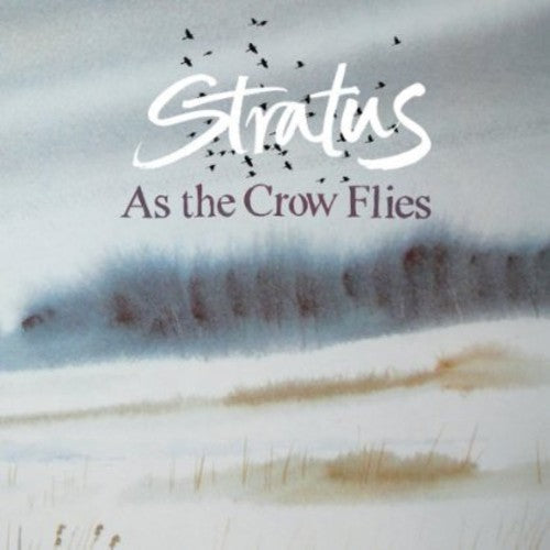 Stratus - As the Crow Flies