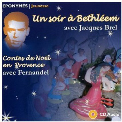 Noel En Provence - Un Soir a Bethleem