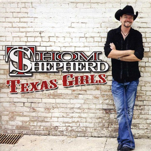 Thom Shepherd - Texas Girls