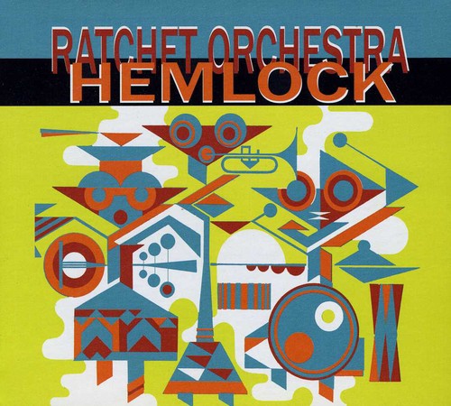 Ratchet Orchestra - Hemlock