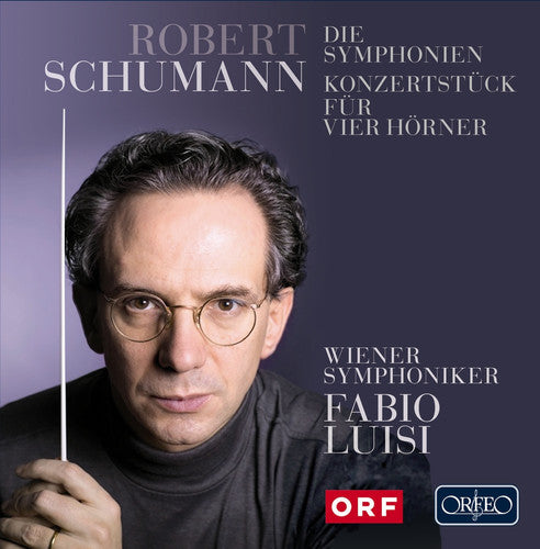Schumann/ Wiener Symphoniker/ Luisi - Die Symphonien
