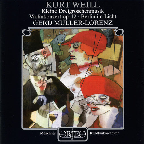 Weill/ Raudales/ Munich Ro/ Mueller-Lorenz - Concerto for Violin & Brass Band Op 12