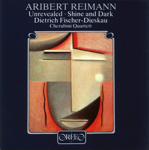 Reimann/ Fischer-Dieskau/ Cherubini Quartet - Unrevealed / Shine & Dark