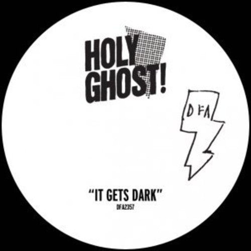 Holy Ghost - It Gets Dark