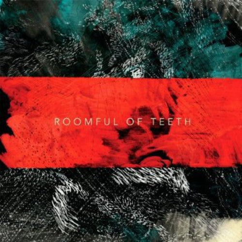 Roomful of Teeth - Roomful of Teeth