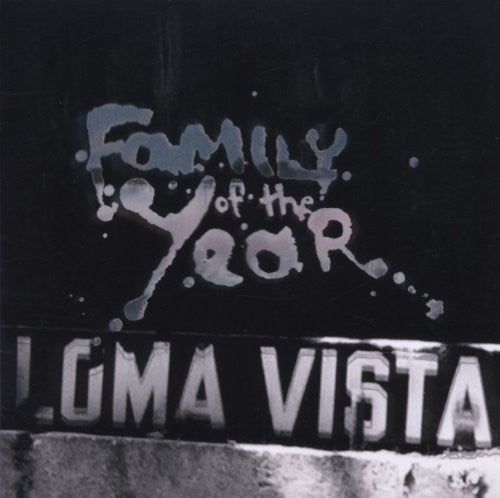 Family of the Year - Loma Vista