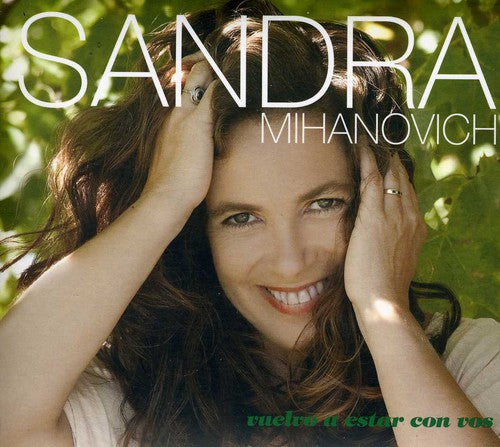 Sandra Mihanovich - Vuelvo a Estar Con Vos