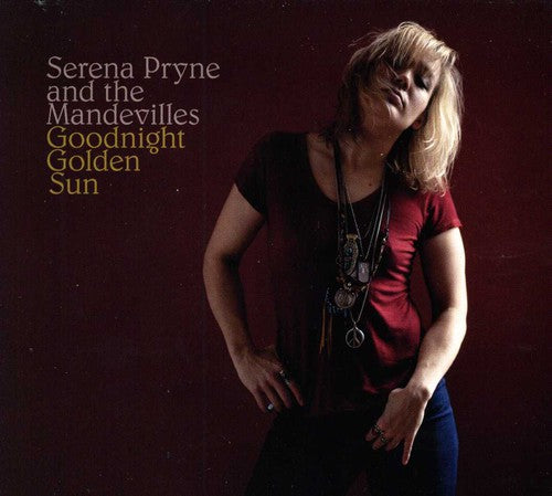 Serena Pryne & the Mandevilles - Goodnight Golden Sun