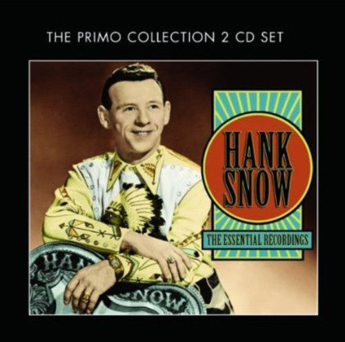 Hank Snow - Essential Recordings