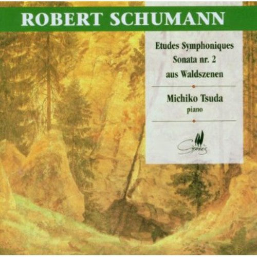 Schumann/ Michiko - Etudes Symphoniques / Piano Sonata 2