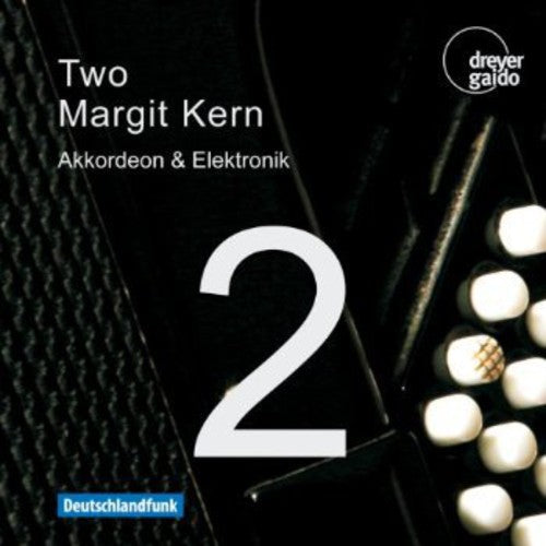 Denisov/ Gorji/ Heintz/ Odeh-Tamimi - Two: Music for Accordeon & Electronics