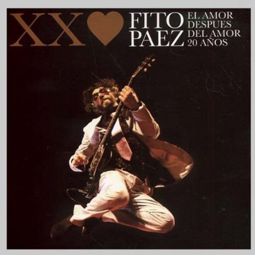 Fito Paez - El Amor Despues Del Amor: XX Anos