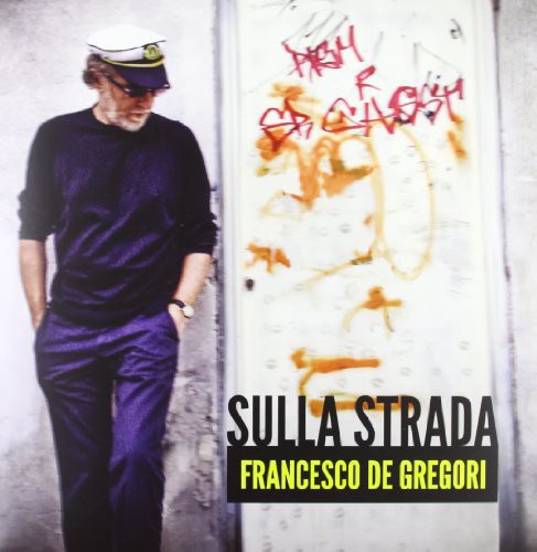 Francesco De Gregori - Sulla Strada