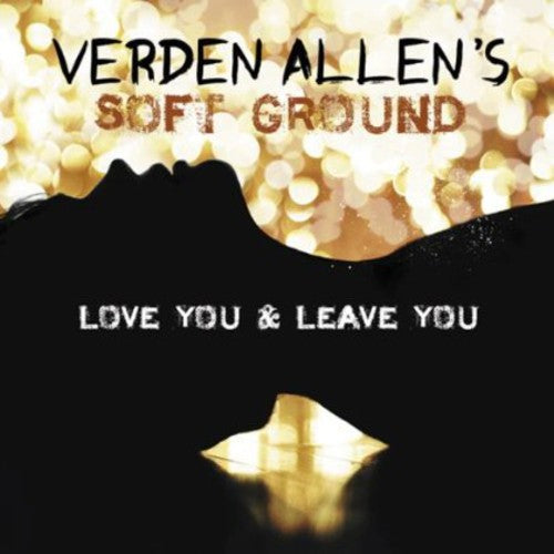 Verden Allen - Love You & Leave You