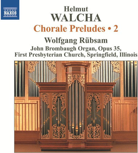 Walcha/ Wolfgang Rubsam - Chorale Preludes