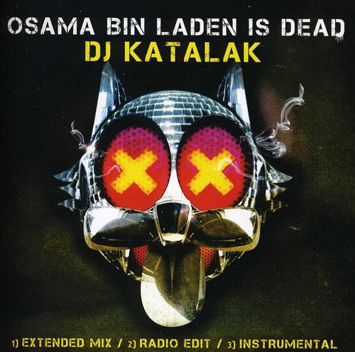 DJ Katalak - Osama Bin Laden Is Dead