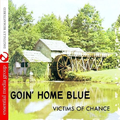 Victims of Chance - Goin Home Blue