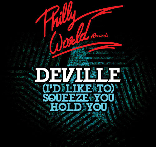 Deville - Squeeze You Hold You